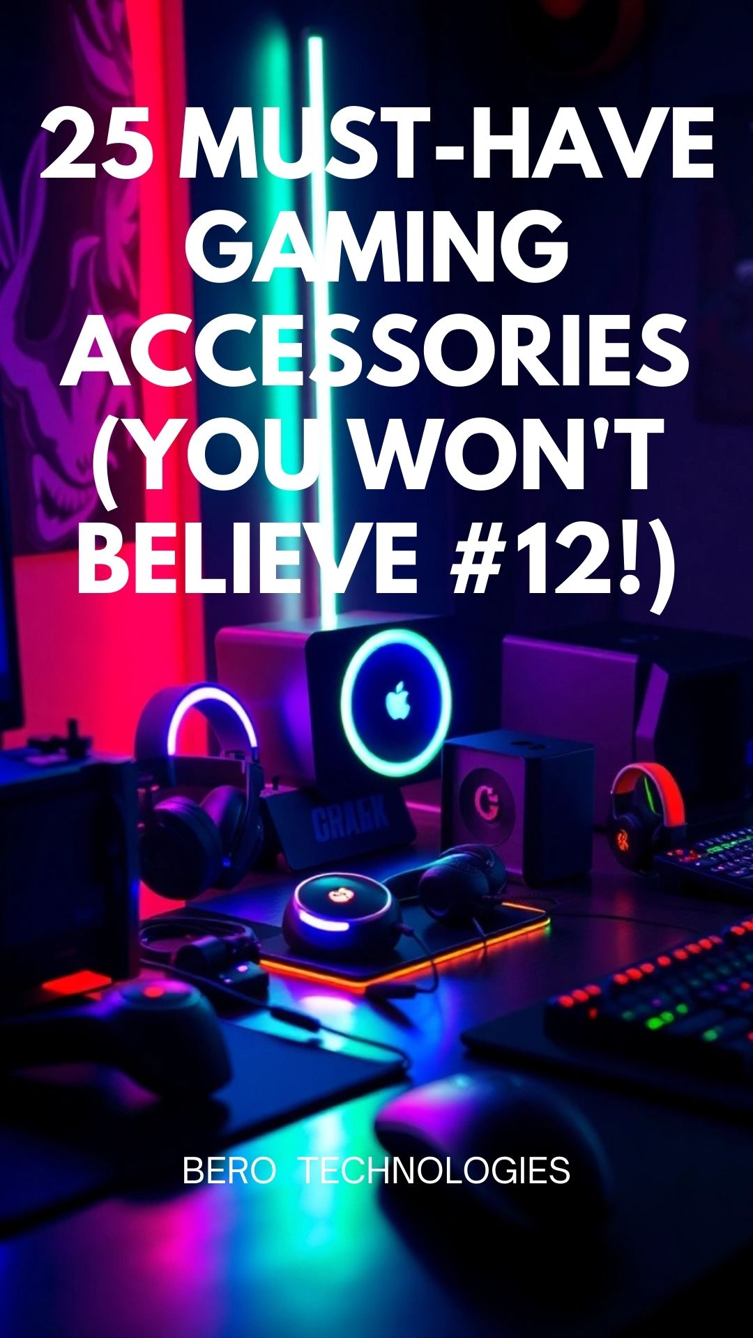 25 Must Have Gaming Accessories Every Gamer Should Have